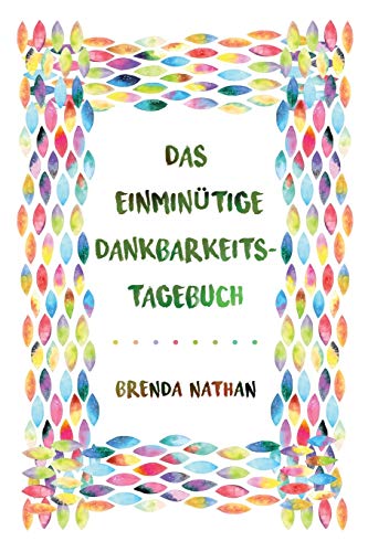 Das Einmin??tige Dankbarkeits-Tagebuch