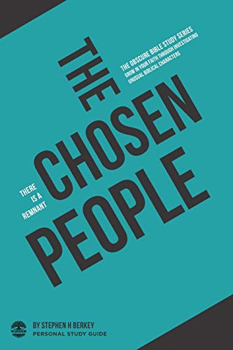 The Chosen People: There is a Remnant - Personal Study Guide