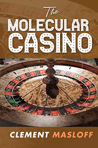 THE MOLECULAR CASINO