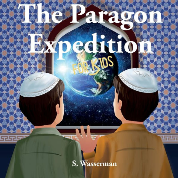 The Paragon Expedition For Kids