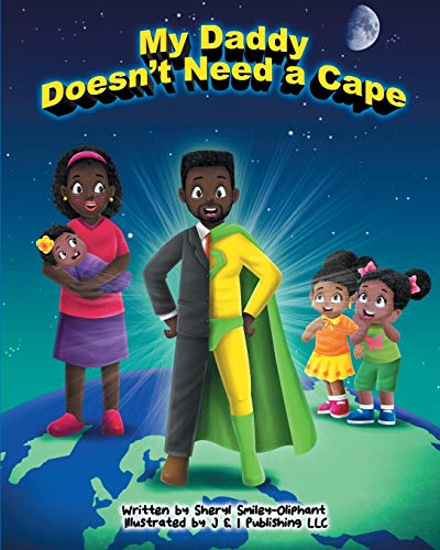 My Daddy Doesn't Need a Cape - 9781952454035
