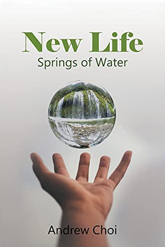 New Life: Springs Of Water