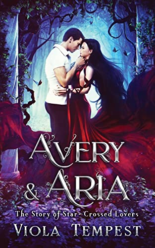 Avery & Aria : The Story of Star-Crossed Lovers
