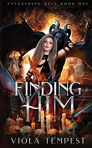 Finding Him (Unleashing Hell)