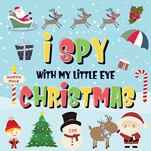 I Spy With My Little Eye - Christmas : Can You Find Santa, Rudolph the Red-Nosed Reindeer and the Snowman? | A Fun Search and Find Winter Xmas Game for Kids 2-4!