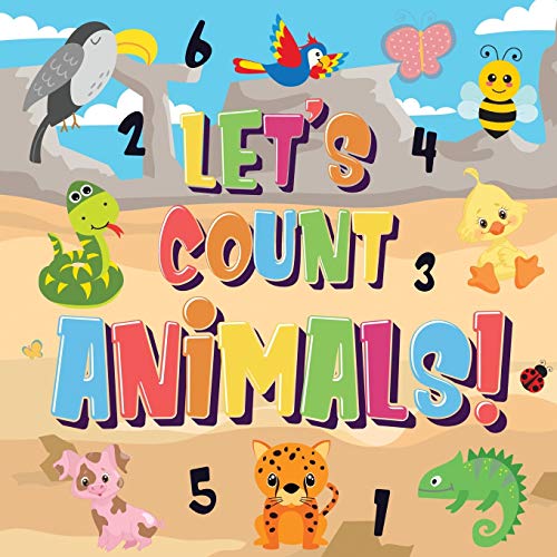 Let's Count Animals! : Can You Count the Dogs, Elephants and Other Cute Animals? | Super Fun Counting Book for Children, 2-4 Year Olds | Picture Puzzle Book