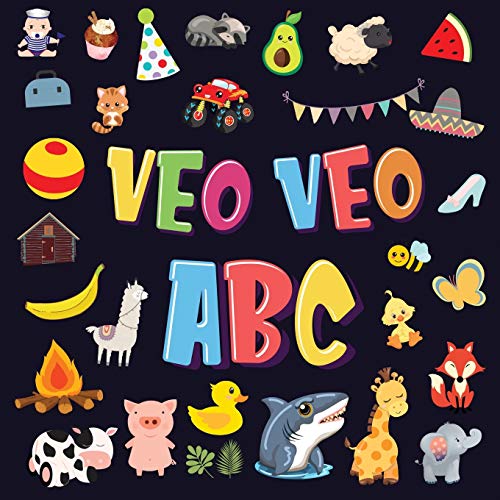 Veo Veo - Abc: Un Juego De Buscar Y Encontrar, ¡Súper Divertido Para Niños De 2 A 4 Años! Juego De Adivinanzas De La A A La Z, Con Alfabeto Colorido Para Niños Pequeños (Spanish Edition)