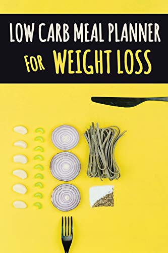 Low Carb Meal Planner Fur Weight Loss : A Daily Food Journal to Help You Become Your BEST Self | Low Carb Daily Food Journal Fur Weight Loss With Motivational Quotes | Plan Your Low Carbs Meal and Write Down Your Shopping List