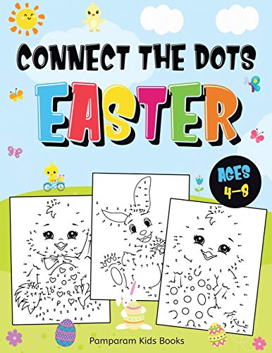 Connect the Dots Easter : Fun Dot to Dot Activity Book for Kids Ages 4-8 | 50 Challenging Puzzles Workbook