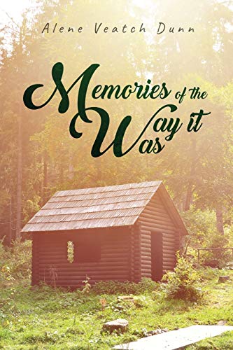 Memories Of The Way It Was