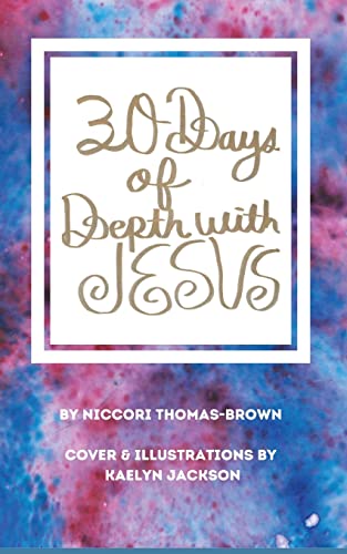 30 Days Of Depth With Jesus