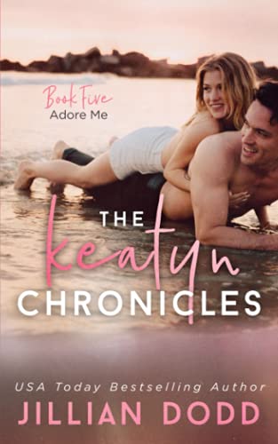 Adore Me (The Keatyn Chronicles)