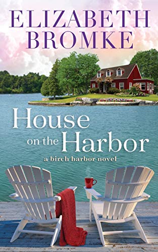 House on the Harbor : A Birch Harbor Novel