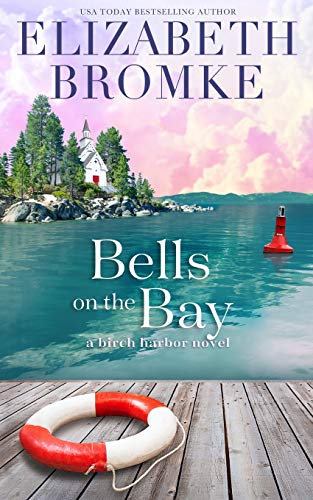 Bells on the Bay : A Birch Harbor Novel