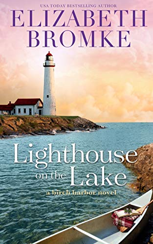 The Lighthouse : A Birch Harbor Novel