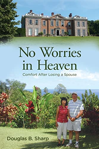 No Worries In Heaven