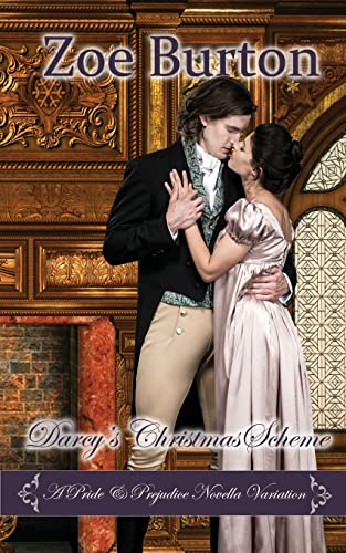 Darcy's Christmas Scheme : A Pride & Prejudice Novella Variation