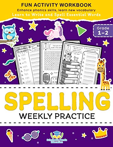 Spelling Weekly Practice For 1St 2Nd Grade: Learn To Write And Spell Essential Words Ages 6-8 | Kindergarten Workbook, 1St Grade Workbook And 2Nd ... ... + Worksheets (Coloring Books For Kids)