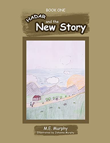 Hadar And The New Story: Book 1