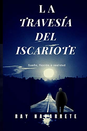 La Traves??a del Iscariote (Spanish Edition)