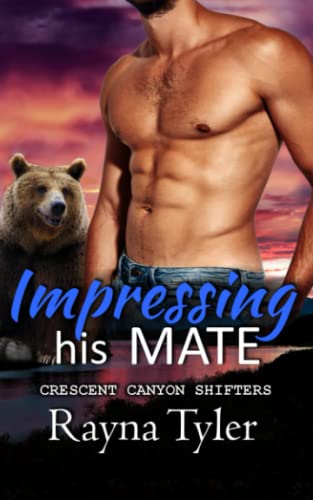 Impressing His Mate: Shapeshifter Romance