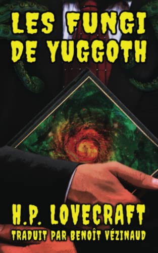 Les Fungi de Yuggoth (French Edition)