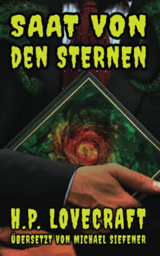Saat Von Den Sternen: Eine Deutsche ?bersetzung Von "Fungi From Yuggoth" (German Edition)