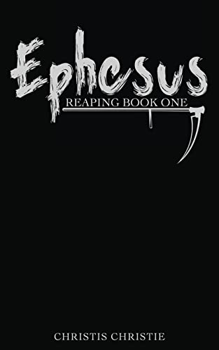 Reaping Book One : Ephesus