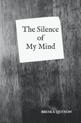 The Silence Of My Mind