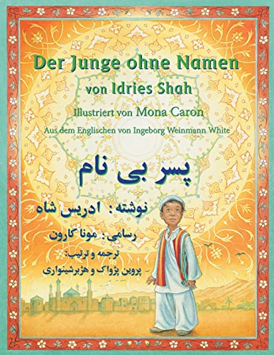 Der Junge Ohne Namen: Zweisprachige Ausgabe Deutsch-Dari (Lehrgeschichten) (German Edition)