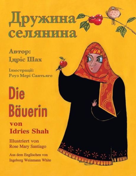 Die Bäuerin / ??????? ????????: Zweisprachige Ausgabe Deutsch-Ukrainisch / ???????? ????????-?????????? ??????? (Lehrgeschichten) (German Edition)