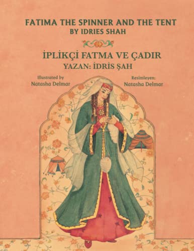 Fatima The Spinner And The Tent: Bilingual English-Turkish Edition (Teaching Stories)