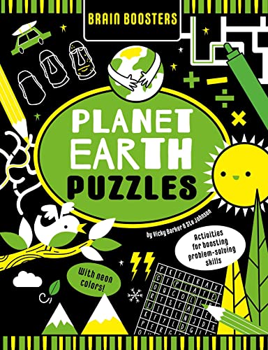 Brain Boosters Planet Earth Puzzles (with Neon Colors): Activities For Boosting Problem-Solving Skills