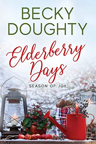 Elderberry Days : Season of Joy