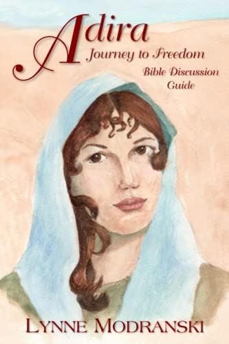 Adira: Journey To Freedom - Bible Discussion Guide (Adira: Journey To Freedom Book And Study)