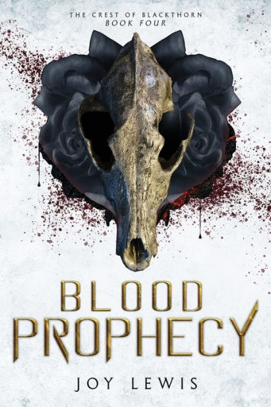 Blood Prophecy: (The Crest of Blackthorn Book 4)
