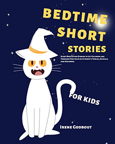 Bedtime Short Stories for Kids : Sleep Meditation Stories to Let Children and Toddlers Feel Calm with Aesop's Fables, Animals, and Unicorns