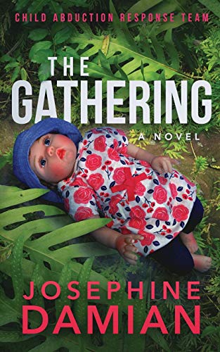 THE GATHERING : CHILD ABDUCTION RESPONSE TEAM BOOK ONE