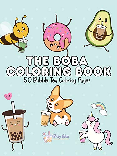 The Boba Coloring Book : 50 Bubble Tea Coloring Pages