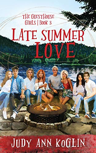 Late Summer Love : The Third Book in the Guesthouse Girls Series