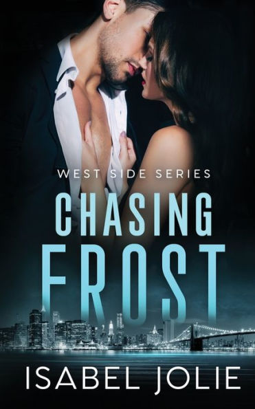 Chasing Frost : An Enemies to Lovers FBI Romance
