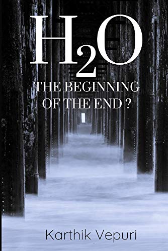 H2O: THE BEGINNING OF THE END?