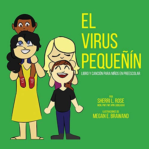 The Teensy Weensy Virus: (Spanish) Book and Song for Preschoolers (Spanish Edition)