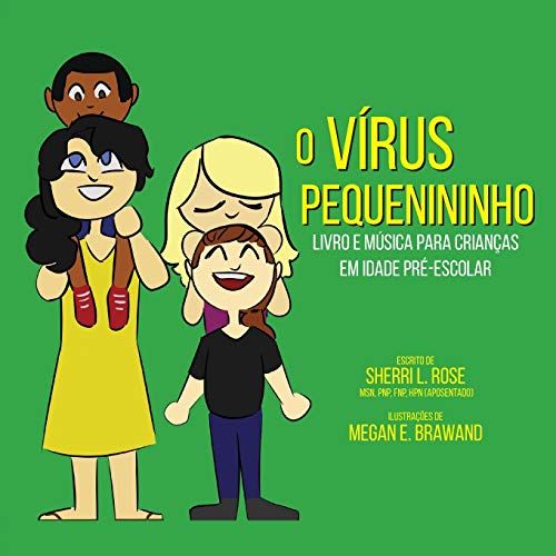 The Teensy Weensy Virus: Book and Song for Preschoolers (Brazilian Portuguese) (Portuguese Edition)