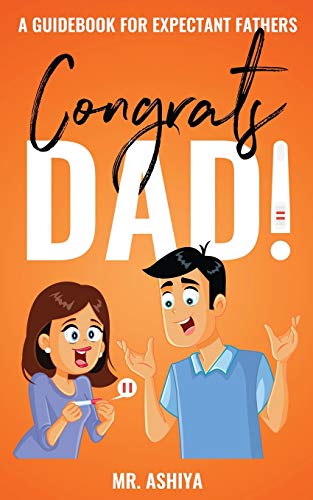 Congrats Dad! : A Guidebook for Expectant Fathers