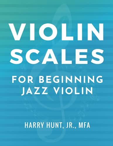 Violin Scales for Beginning Jazz Violin