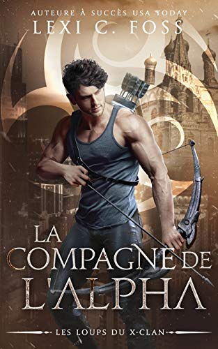 La Compagne de l?CoAlpha: Une Romance Paranormale (French Edition)