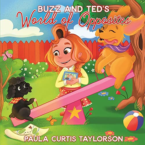 Buzz And Ted's World Of Opposites