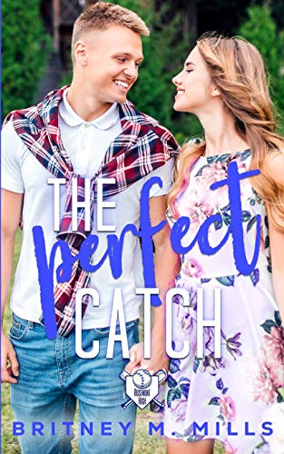 The Perfect Catch : A Young Adult Romance