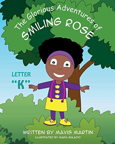 The Glorious Adventures of Smiling Rose Letter "K"